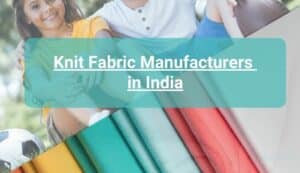 Knit Fabric Manufacturers in India